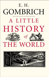 A Little History Of The World A Little History Of The World